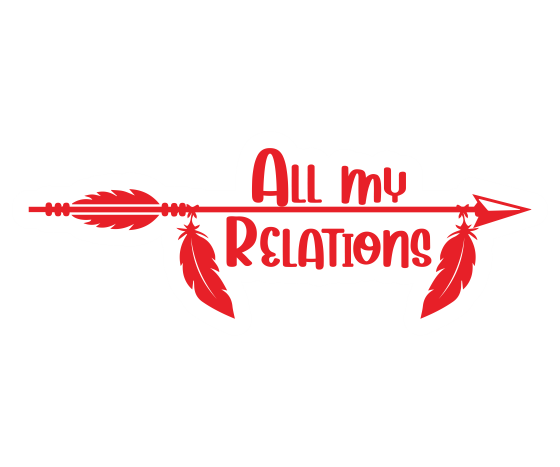 All My Relations 14 Inch Transfer